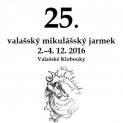 25. Valašský mikulášský jarmek - Valašské Klobouky 2. - 4.12. 2016
